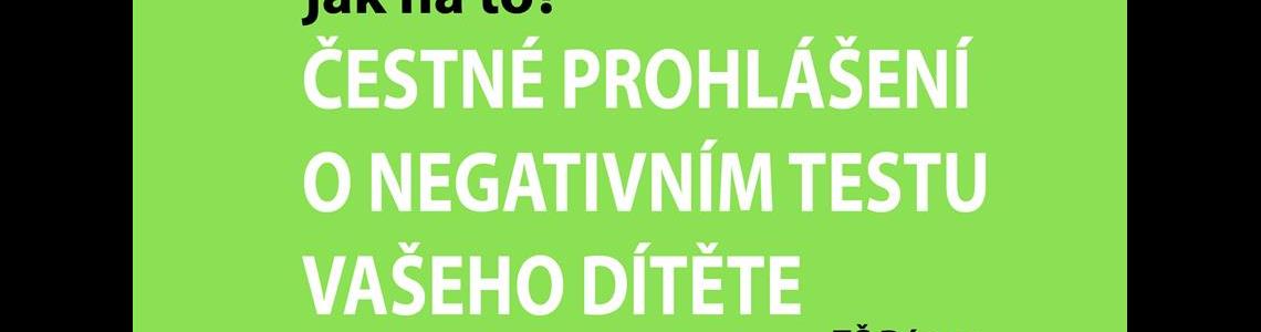ČESTNÉ PROHLÁŠENÍ O NEGATIVNÍM TESTU VAŠEHO DÍTĚTE